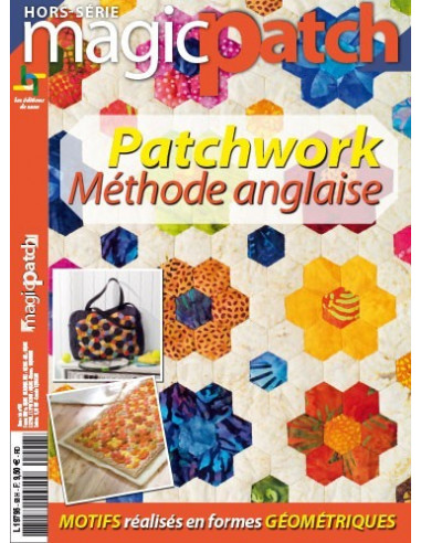 Magazine - Magic Patch hors série 98 - Patchwork Méthode anglaise