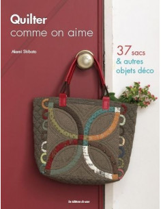 Livre - Quilter comme on aime - 37 sacs & autres objets déco