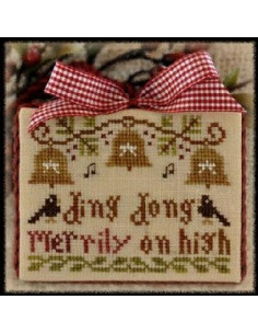 Little House Needleworks - Ding Dong Merrily on Hign