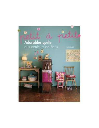 Livre - Adorables quilts aux couleurs de Paris    